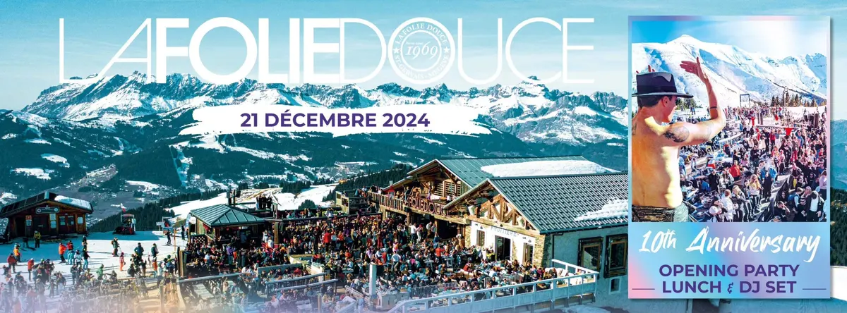 Folie Douce St Gervais Opening Party